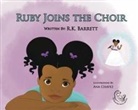 R. K. Barrett, Ana Chavez - Ruby Joins the Choir