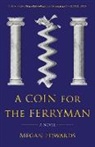 Megan Edwards - A Coin for the Ferryman