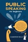 Cameron Wills - Public Speaking for Beginners