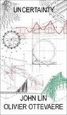 Donn Holohan, John Lin, Olivier Ottevaere - Uncertainty
