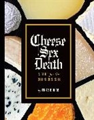 Erika Kubick - Cheese Sex Death