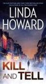 Linda Howard - Kill and Tell