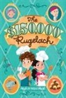 Allison Marks, Wayne Marks, Ariel Landy - $150,000 Rugelach