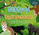 Hannah Sheldon-Dean - Your Bedroom is a Rainforest!