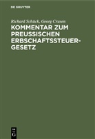 Georg Crusen, Richard Schück - Kommentar zum Preußischen Erbschaftssteuergesetz