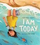 Matt Forrest Esenwine, Matt Forrest Esenwine, Patricia Pessoa - I Am Today