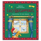 Sophia Witt, Marco Campanella - Bald ist Weihnachten, Leo Lausemaus - Geschichten für den Advent