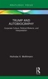 Nicholas K. Mohlmann - Trump and Autobiography