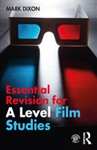 Mark Dixon, Dixon Mark - Essential Revision for a Level Film Studies