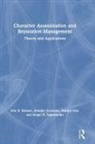Martijn Icks, Icks Martijn, Jennifer Keohane, Keohane Jennifer, Sergei A. Samoilenko, Eric B. Shiraev... - Character Assassination and Reputation Management