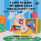 Shelley Admont, Kidkiddos Books - I Love to Keep My Room Clean