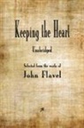 John Flavel - Keeping the Heart