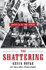Kevin Boyle, Kevin (Northwestern University) Boyle - The Shattering - America in the 1960s