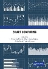 Mohammad Ayoub (Centre for Development of Ad Khan, Mohammad Ayoub (Univ. Of Bisha Khan, Mohammad Ayoub (University of Bisha Khan, Sanjay Gairola, Sanjay (Govind Ballabh Pant Inst. of Eng. &amp; Tech.) Gairola, Bhola Jha... - Smart Computing