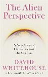 David Whitehouse - The Alien Perspective