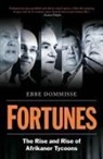 Ebbe Dommisse - Fortunes