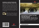 Landry Bahati M. - Geological control of the Karuba Masisi mineralization; North Kivu