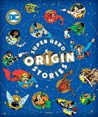 Katz, Julie Merberg, Michael Robin, Michael Robin, Smith - DC Super Hero Origin Stories