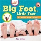 Toni Armier - Big Foot, Little Foot (My First Body Book)