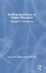 Jovina Ang, Arnoud De Meyer, Arnoud Ang De Meyer - Building Excellence in Higher Education