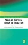 Devin Beauregard, Devin Paquette Beauregard, Jonathan Paquette, Devin Beauregard, Jonathan Paquette - Canadian Cultural Policy in Transition