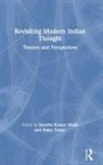 Suratha Kumar (Vidyasagar University Malik, Suratha Kumar Malik, Ankit Tomar - Revisiting Modern Indian Thought