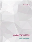 Natalie Bartl - Kosmetikwissen