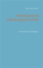Bernhard Wenzl - Amerikanische Literaturgeschichten