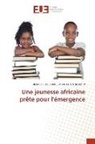 GILDAS DIEU LE GRACE MBIATCHA NDJEUMEN - Une jeunesse africaine prête pour l'émergence