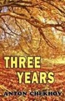 Anton Chekhov - Three Years