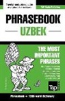 Andrey Taranov - Phrasebook - Uzbek - The most important phrases: Phrasebook and 1500-word dictionary