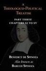Baruch Spinoza, Benedict De Spinoza - A Theologico-Political Treatise Part III (Chapters XI to XV)