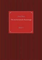 Peryt Shou, Christo Uiberreiter, Christof Uiberreiter - Die ario-hermetische Runenmagie