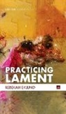 Rebekah Eklund - Practicing Lament