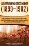 Captivating History - La Guerra Filipina-Estadounidense (1899-1902)