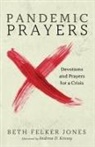 Jones Beth Felker Jones, Beth Felker Jones - Pandemic Prayers