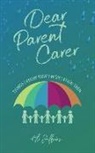 Ali Jeffries - Dear Parent Carer: Things I Know Now I Wish I Knew Then