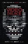 Maynard Wills, Nick Braccia, Michael Monello - Video Palace: In Search of the Eyeless Man