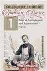 Ambrose Bierce, S. T. Joshi - Collected Fiction Volume 1