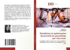 Manel Ayeb, Raouf Fathallah, Mounir Frija - Simulation et optimisation du procédé du grenaillage par choc laser