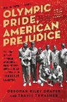 Deborah Riley Draper, Travis Thrasher, Blair Underwood - Olympic Pride, American Prejudice