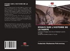 Nadezhda Nikolaewna Pokrowskaq - ESSAIS SUR L'HISTOIRE DE LA HARPE