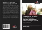 Oksana Golub - La fiducia in se stessi come formazione intrapersonale degli adolescenti più grandi