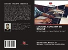 Náthalee Cavalcanti de Almeida Lima, Gabriel Caldas Barros e Sá, Gabriel Caldas Barros E. Sá - LOGICIEL ÉDUCATIF EN BOUCLE