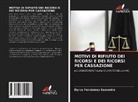 Dyrce Fernández Saavedra - MOTIVI DI RIFIUTO DEI RICORSI E DEI RICORSI PER CASSAZIONE