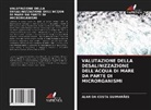 Alan da Costa Guimarães - VALUTAZIONE DELLA DESALINIZZAZIONE DELL'ACQUA DI MARE DA PARTE DI MICRORGANISMI