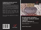 Ashraf Yahya Ismail - Zwi¿kszanie wzrostu i produkcji suchych nasion u grochu (Pisum sativum L)