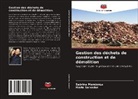 Sabrina Mendonça, Mário Salvador - Gestion des déchets de construction et de démolition