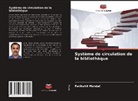 Parikshit Mondal - Système de circulation de la bibliothèque