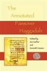 Zev Garber, Kenneth Hanson - The Annotated Passover Haggadah